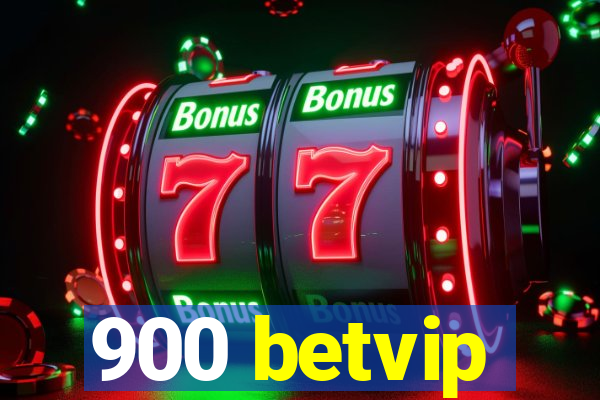 900 betvip